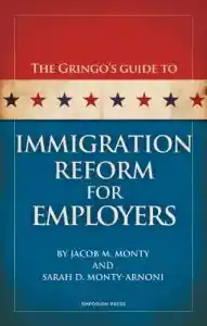 Immigration Reform For Employers By Jacob M. Monty And Sarah D. Monty Arnoni