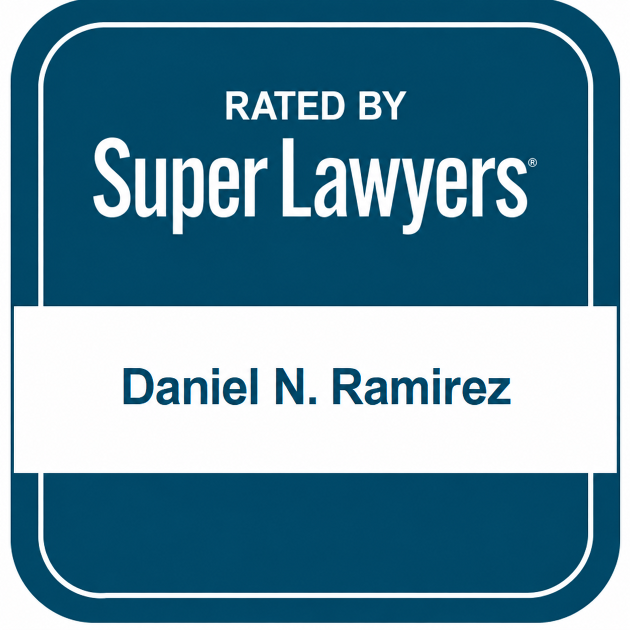 Logo Of Super Lawyers® Certificate By Daniel N. Ramirez
